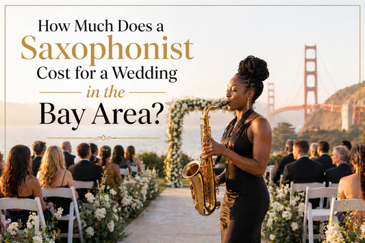 How Much Does a Saxophonist Cost for a Wedding in the Bay Area?