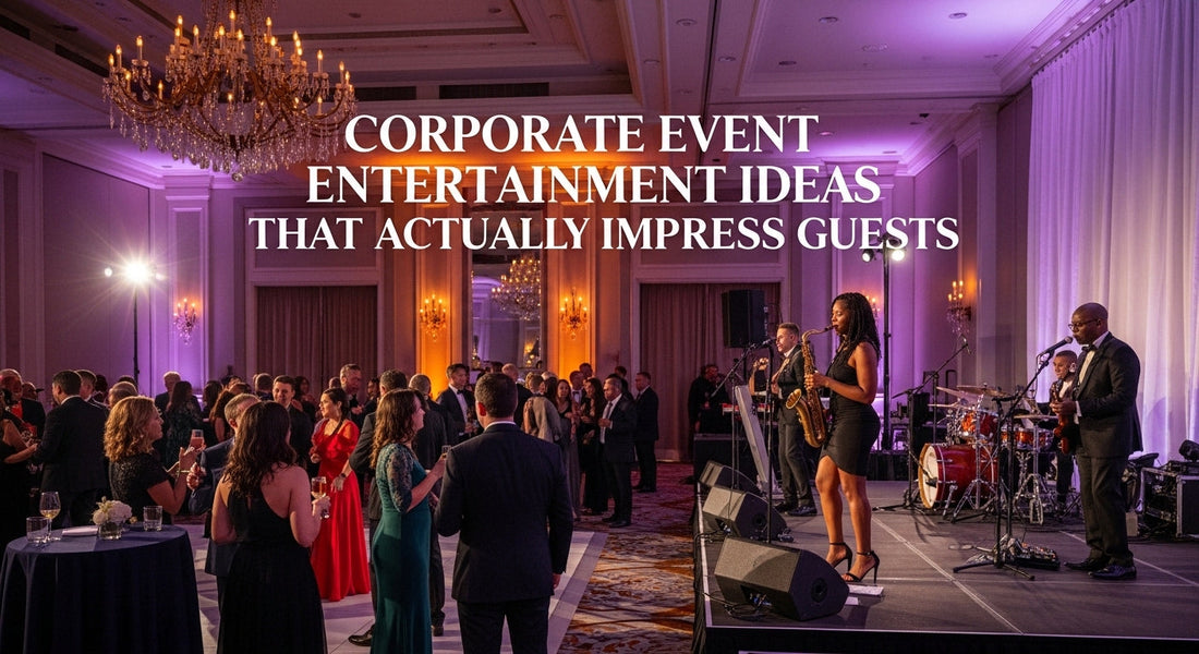 Corporate Event Entertainment Ideas That Actually Impress Guests (2026 Guide)